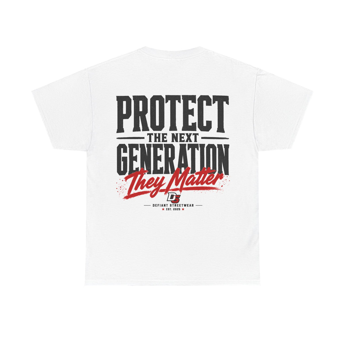 Protect The Next Generation - Essential Tee