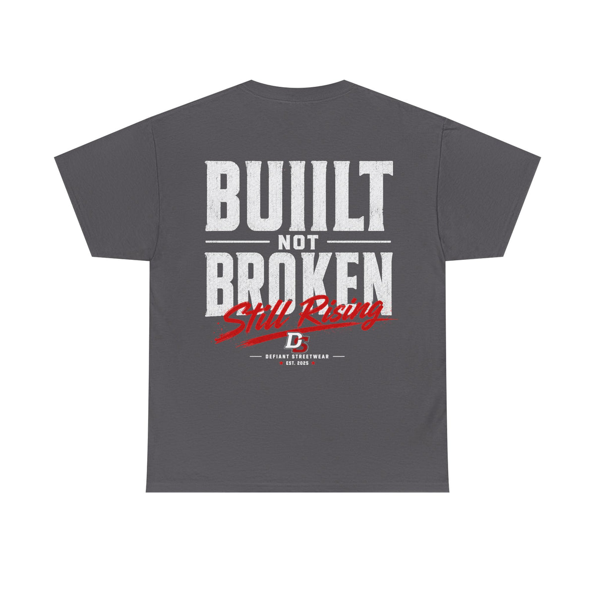 Built Not Broken - Essential Tee