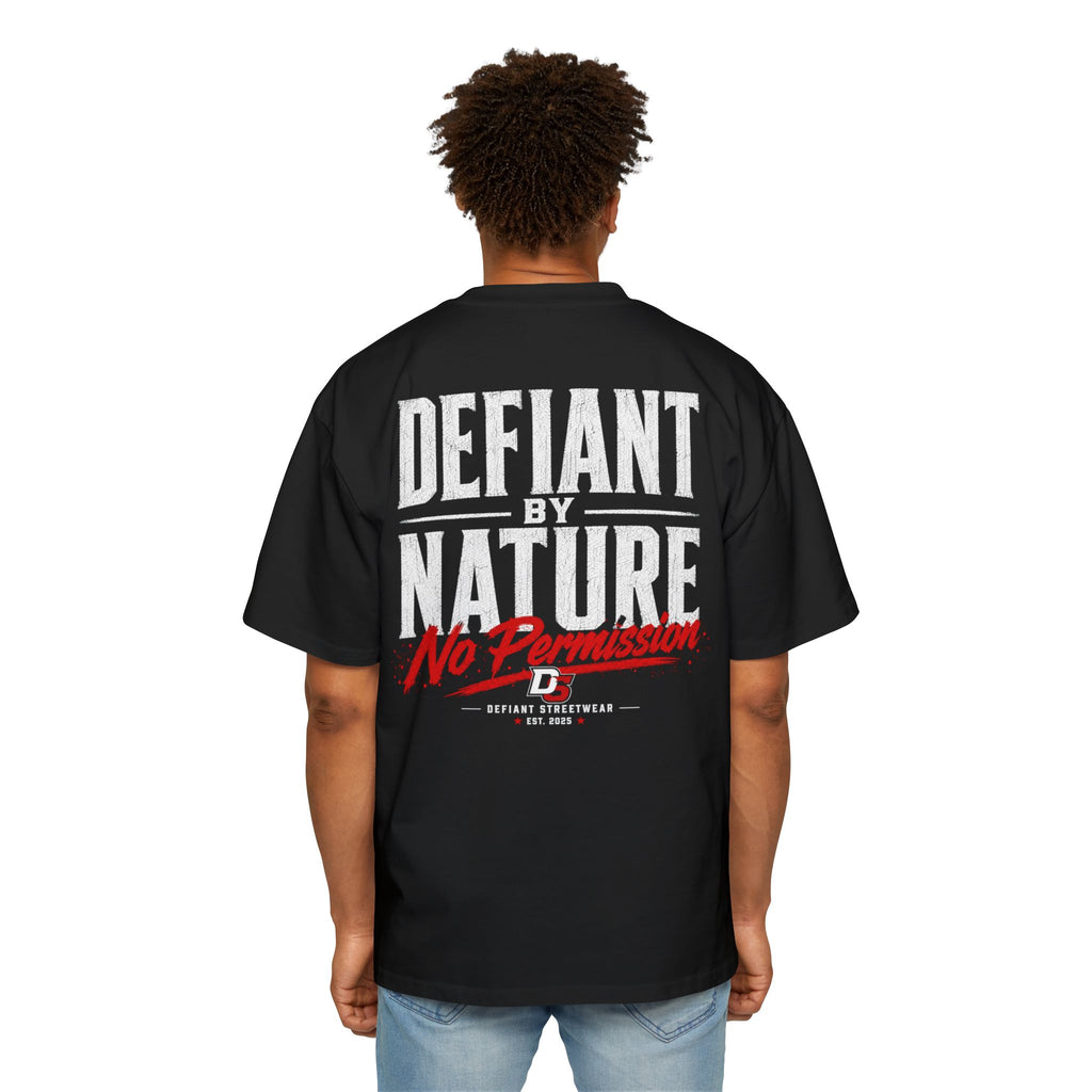 Defiant by nature Heavy Oversized Tee