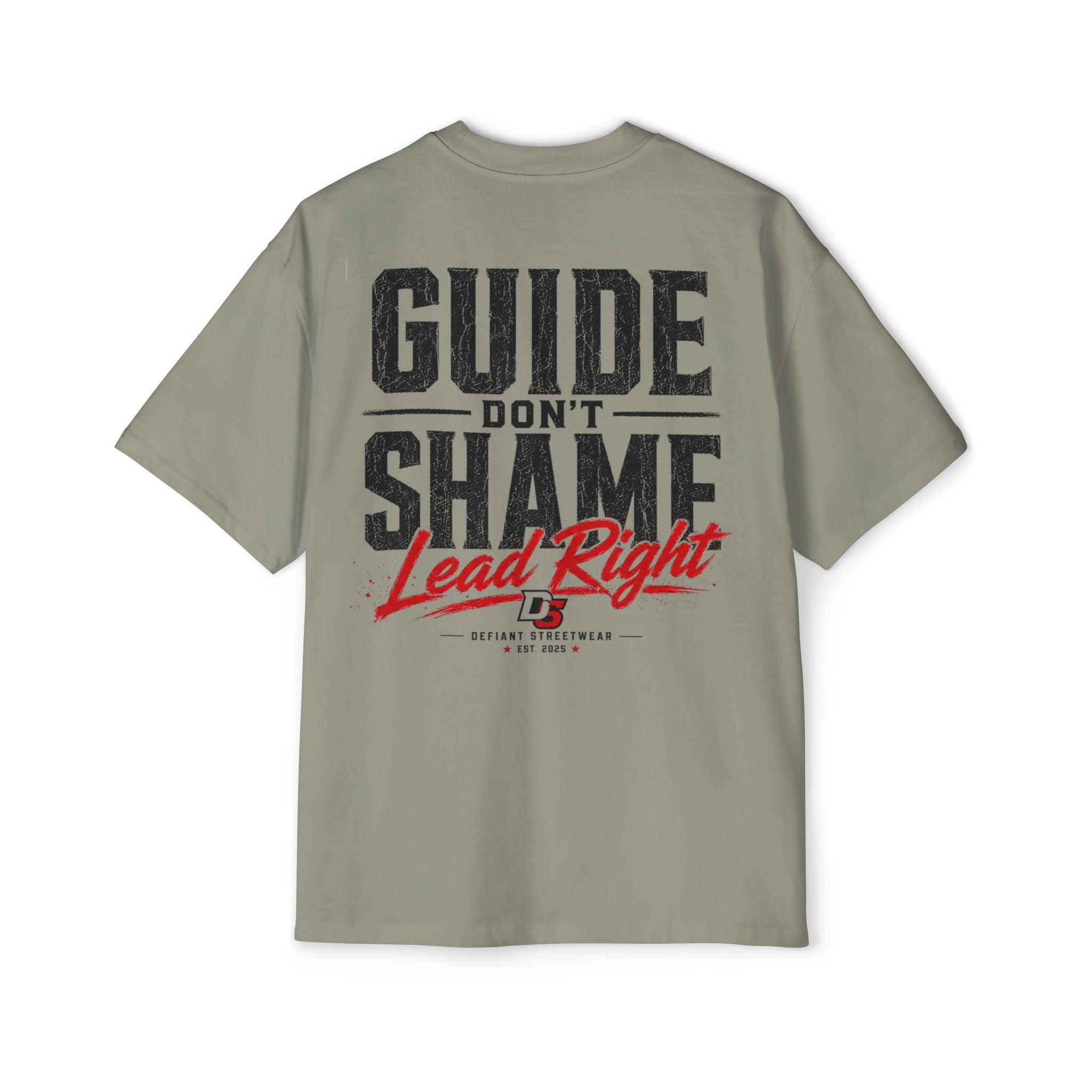 Guide don't shame Heavy Oversized Tee