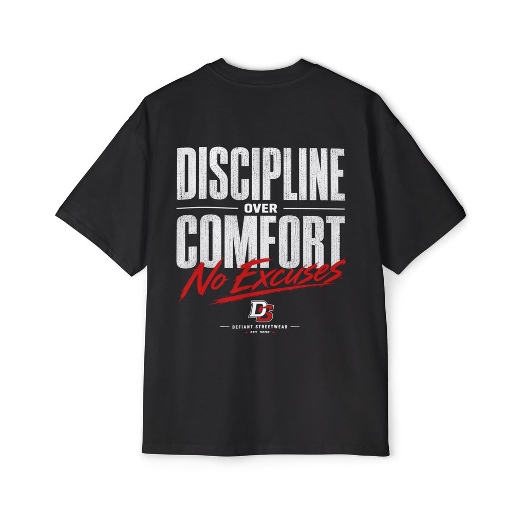 discipline over comfort no excuses Heavy Oversized Tee