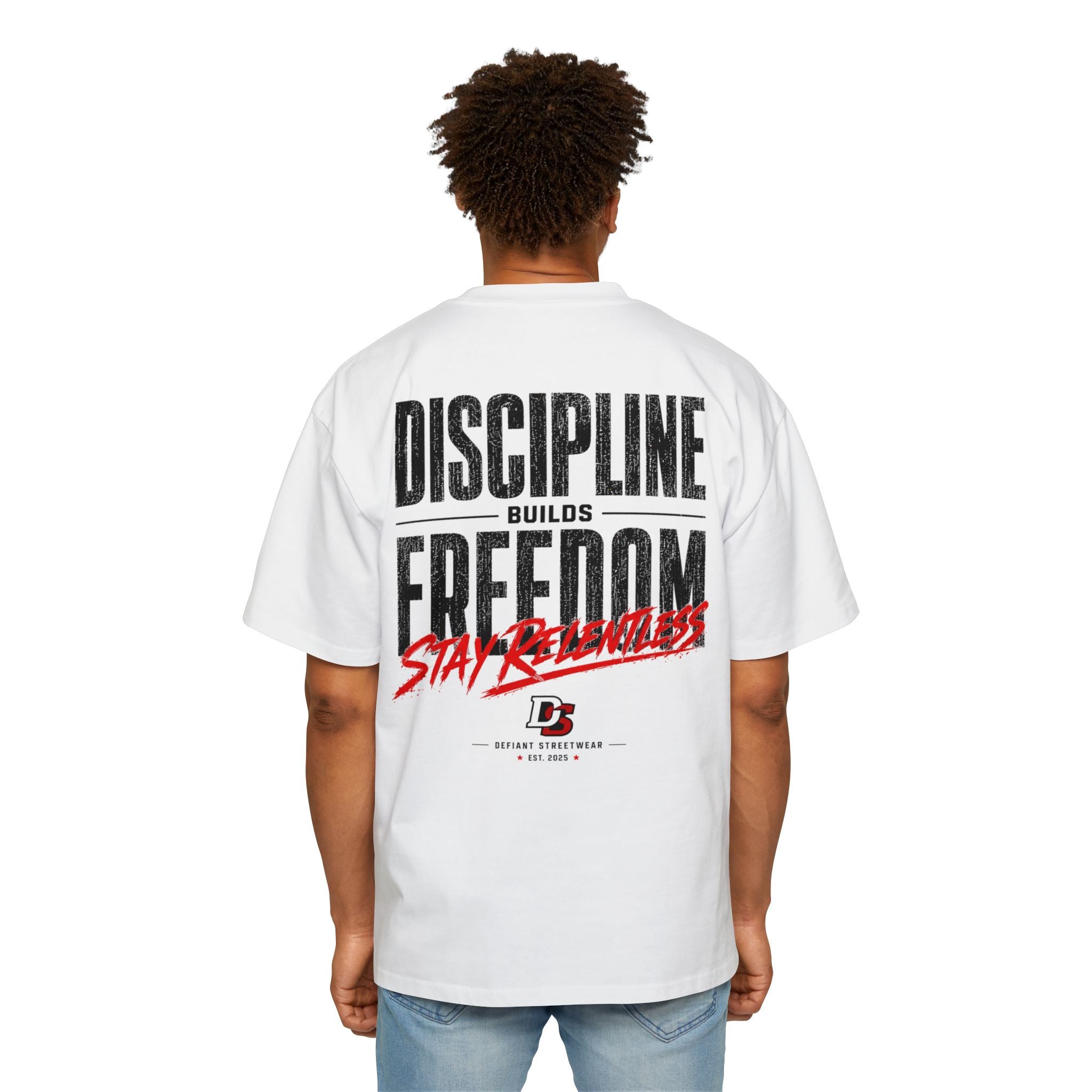 discipline builds freedom Heavy Oversized Tee