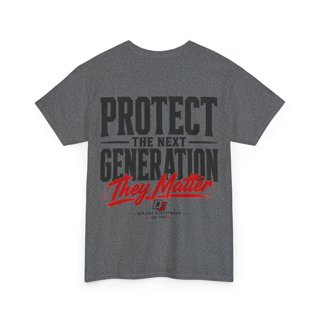 Protect The Next Generation - Essential Tee