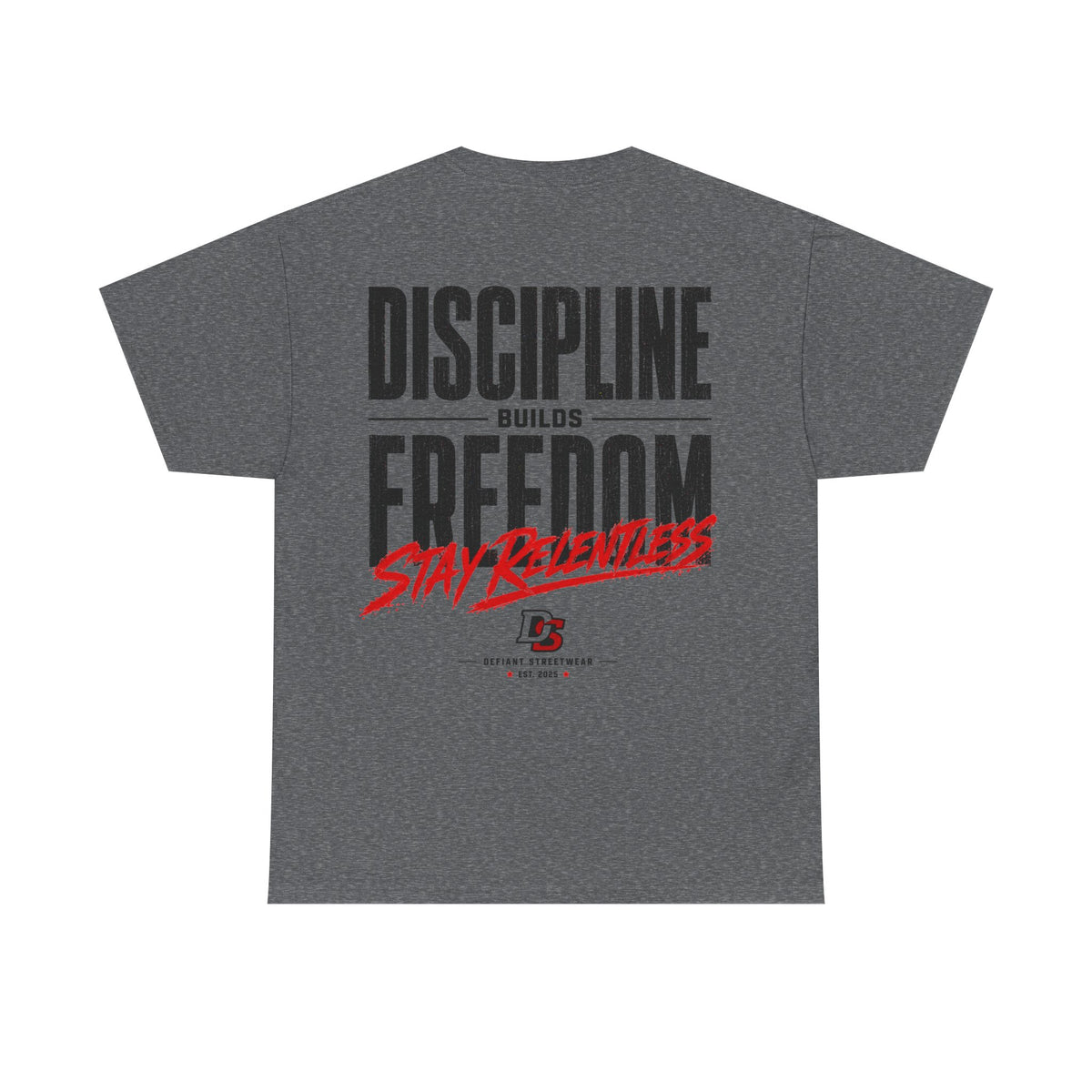 Discipline Builds Freedom - Essential Tee