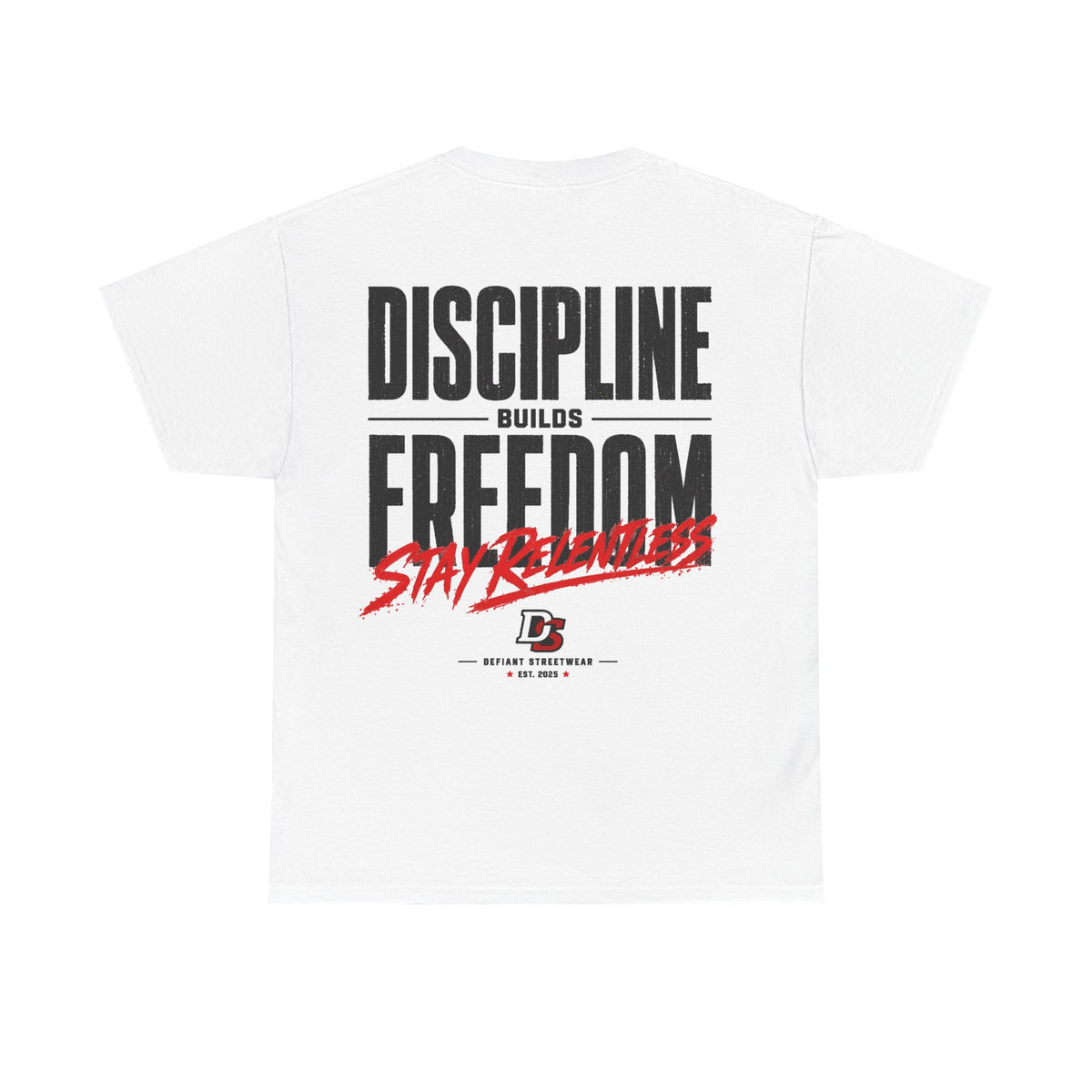 Discipline Builds Freedom - Essential Tee