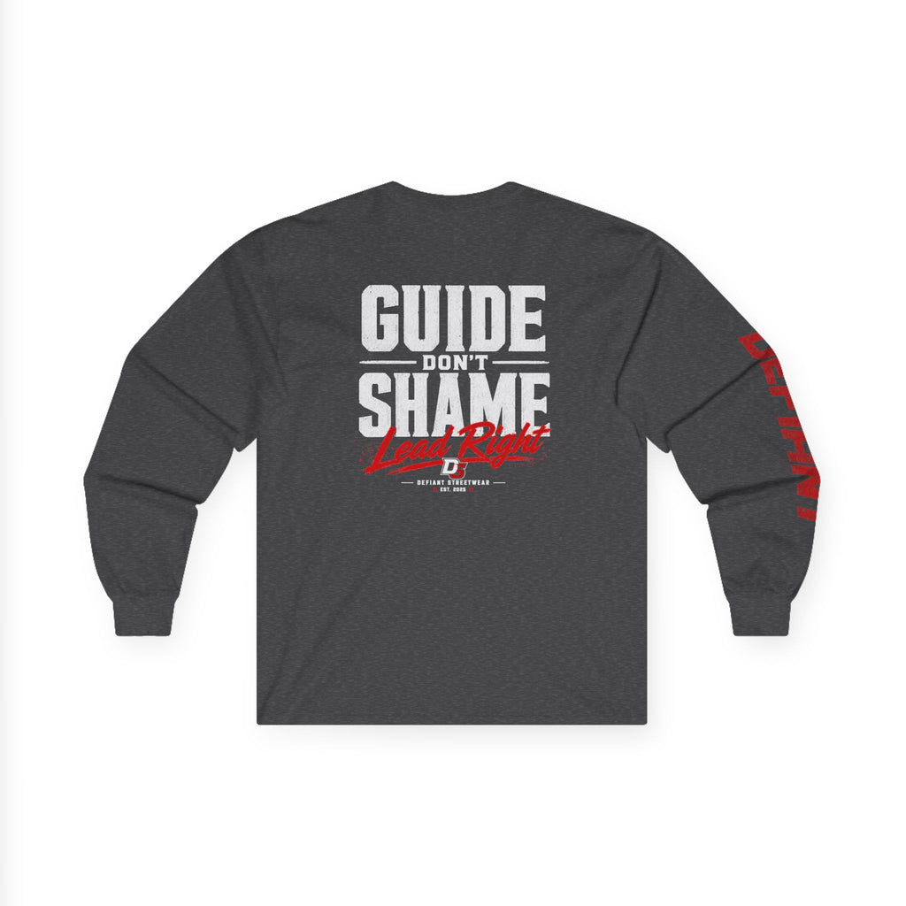 Guide Don't Shame - Essential Long Sleeve Tee