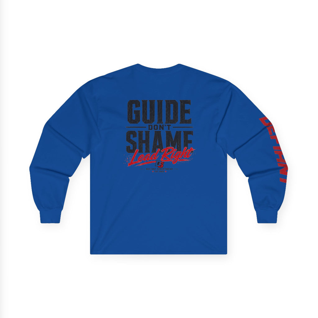 Guide Don't Shame - Essential Long Sleeve Tee