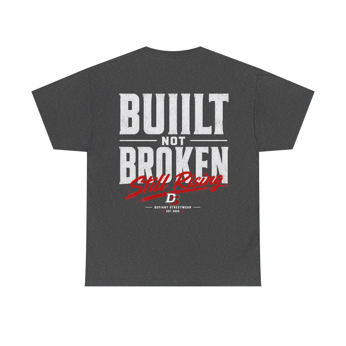 Built Not Broken - Essential Tee