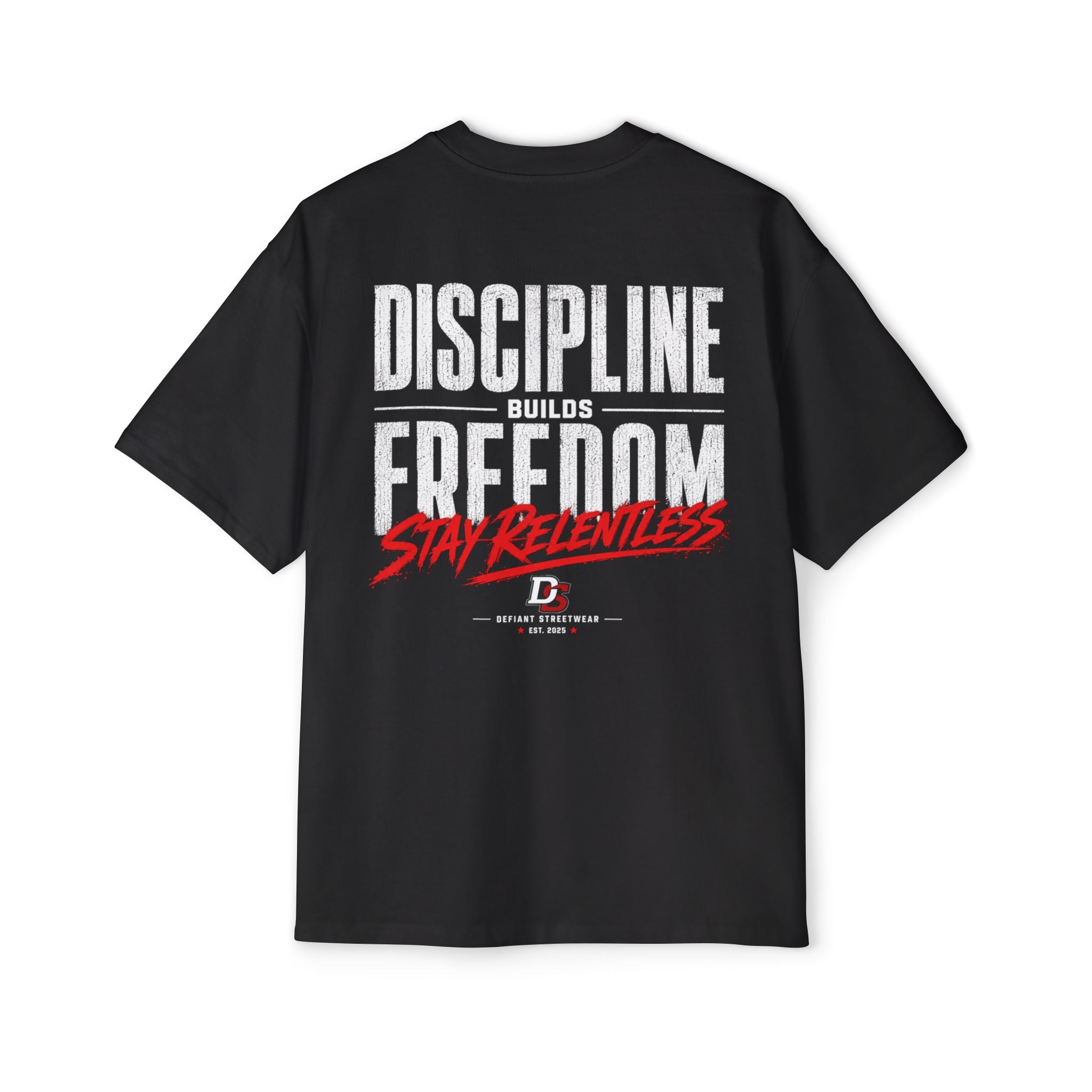discipline builds freedom Heavy Oversized Tee