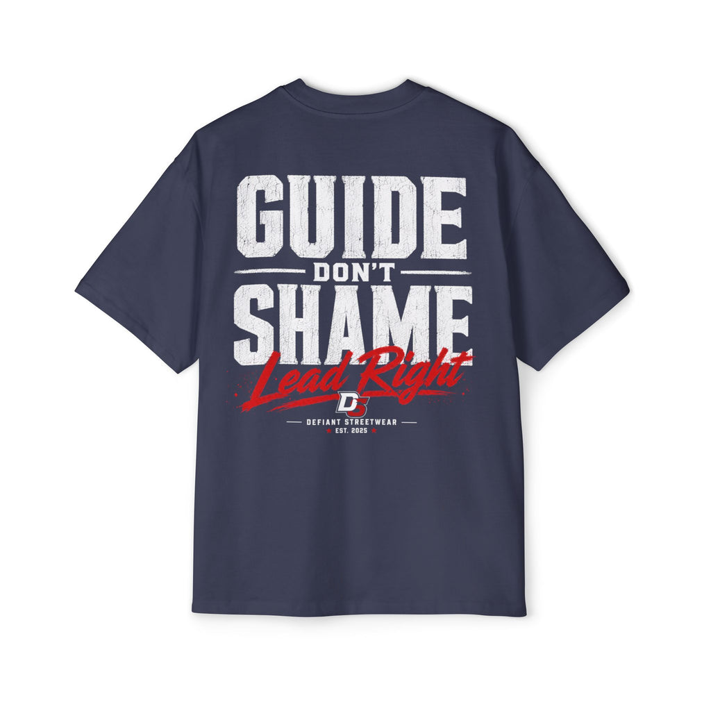 Guide don't shame Heavy Oversized Tee