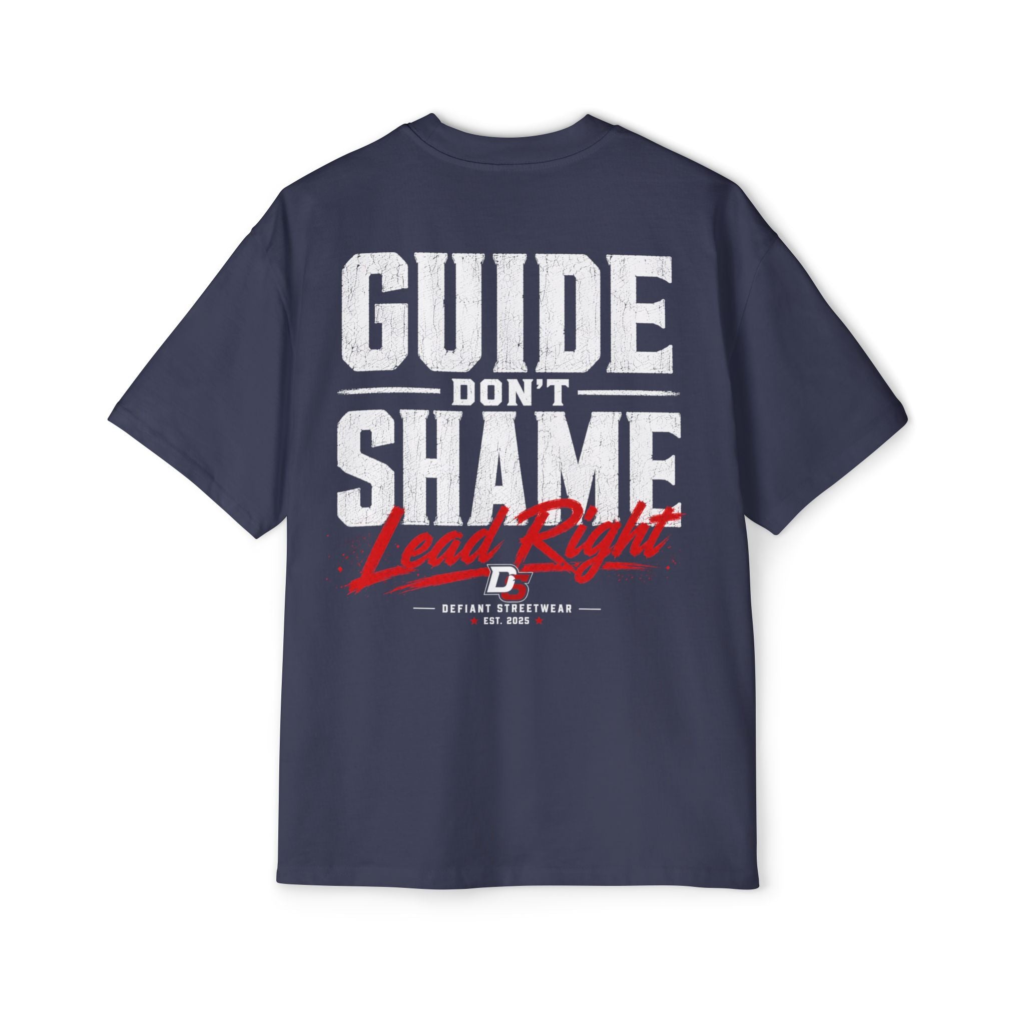 Guide don't shame Heavy Oversized Tee