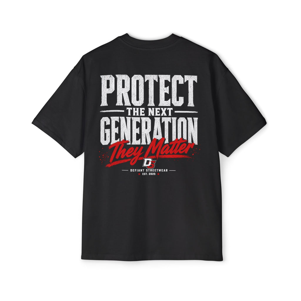 Protect the next generation Heavy Oversized Tee