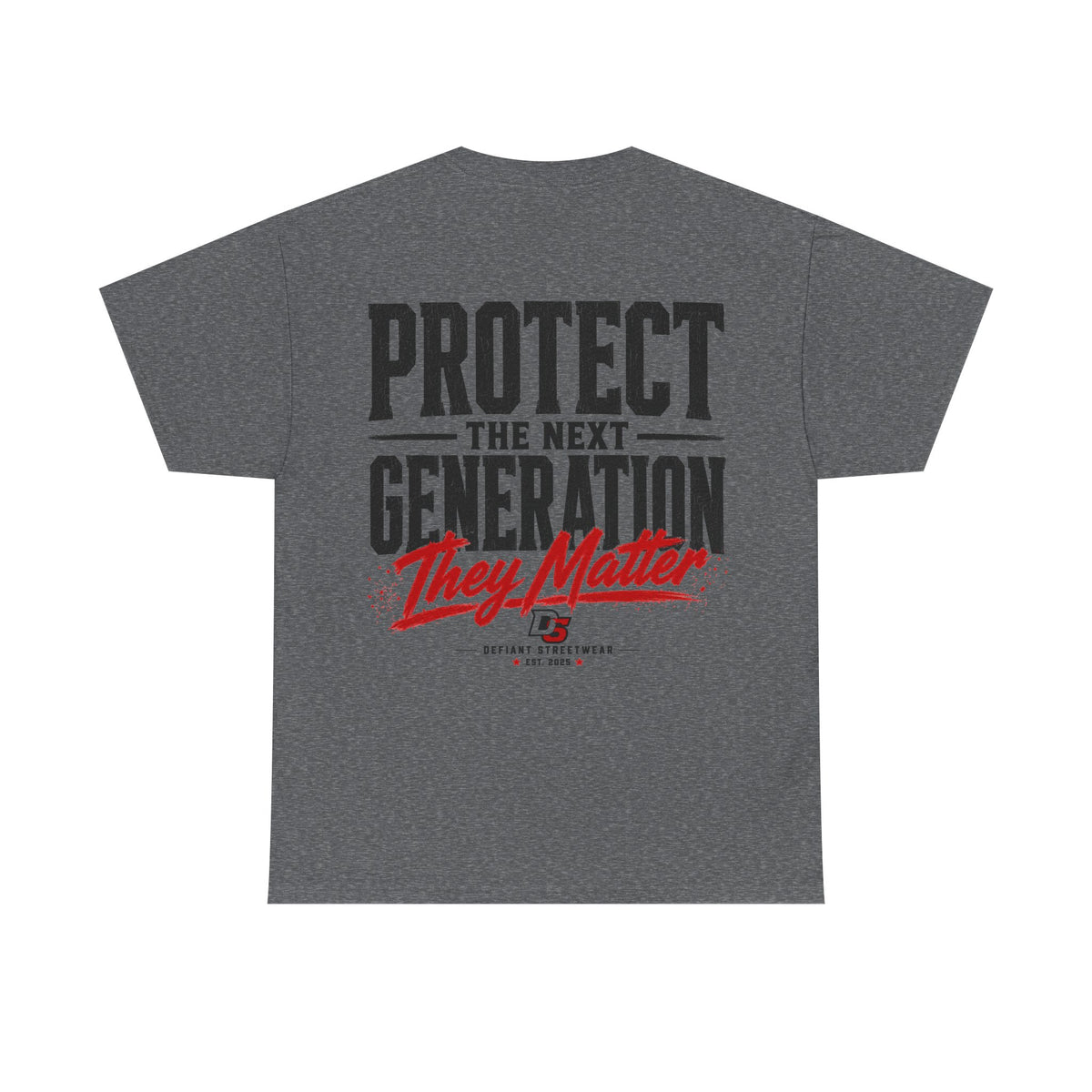 Protect The Next Generation - Essential Tee
