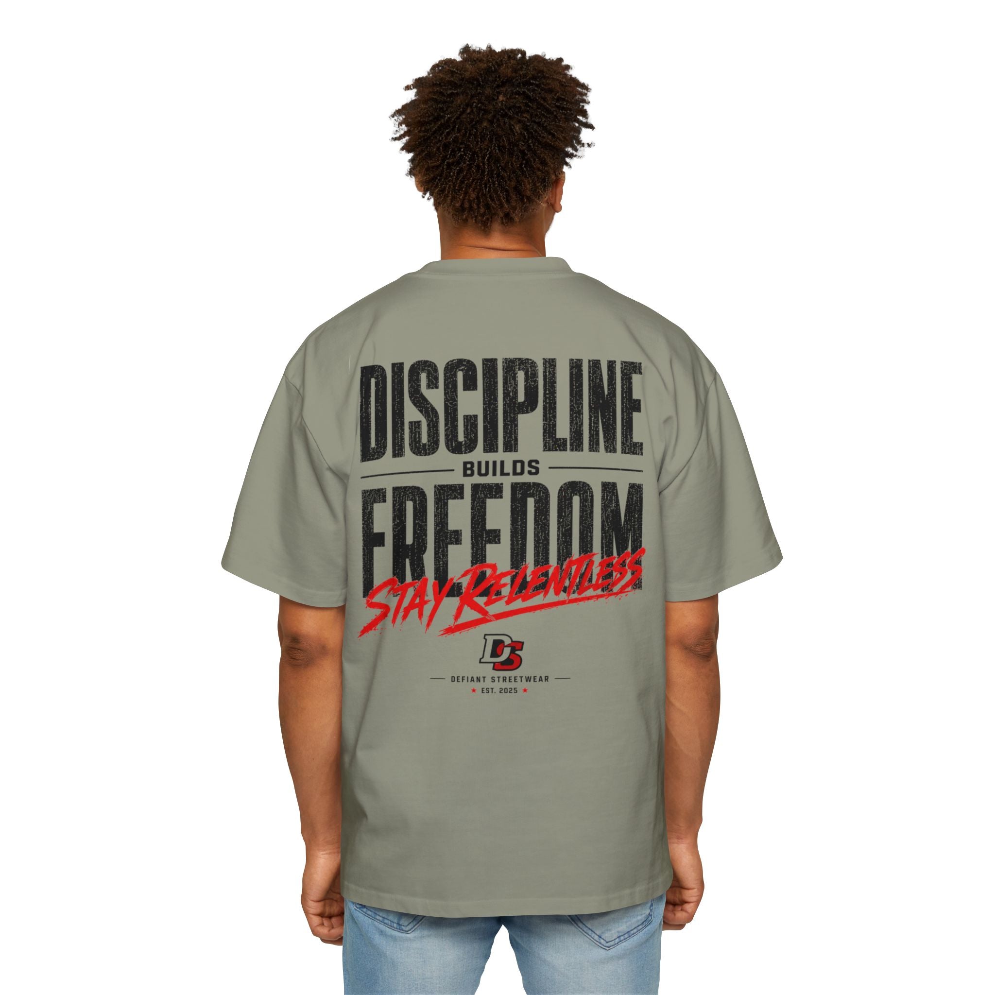 discipline builds freedom Heavy Oversized Tee