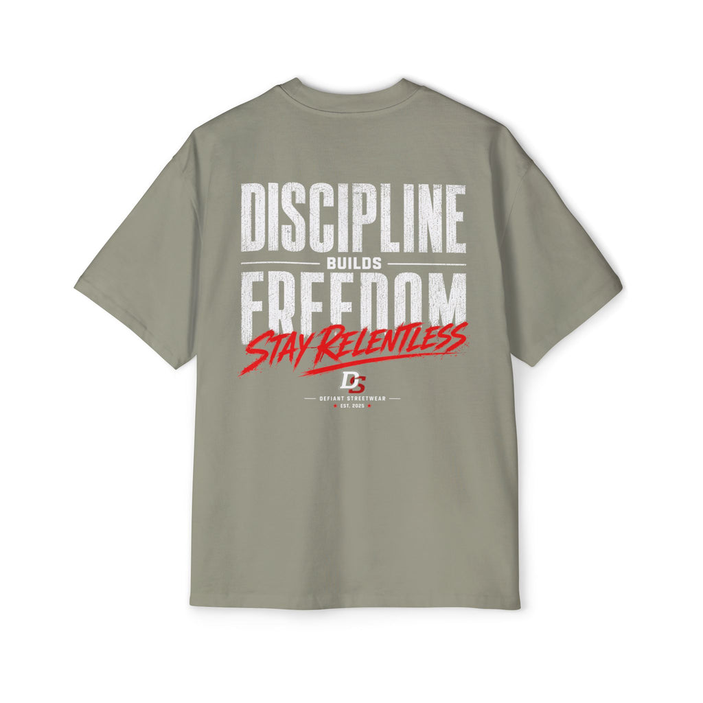 discipline builds freedom Heavy Oversized Tee