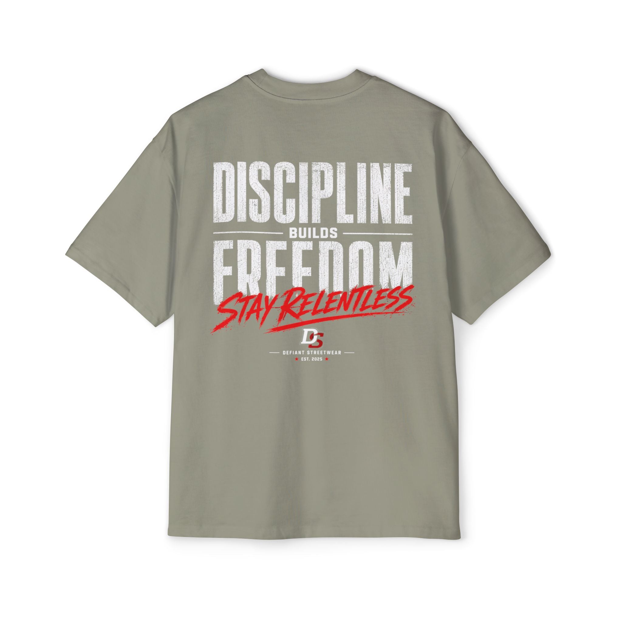 discipline builds freedom Heavy Oversized Tee