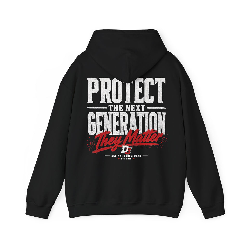 Protect The Next Generation - Essential Hoodie