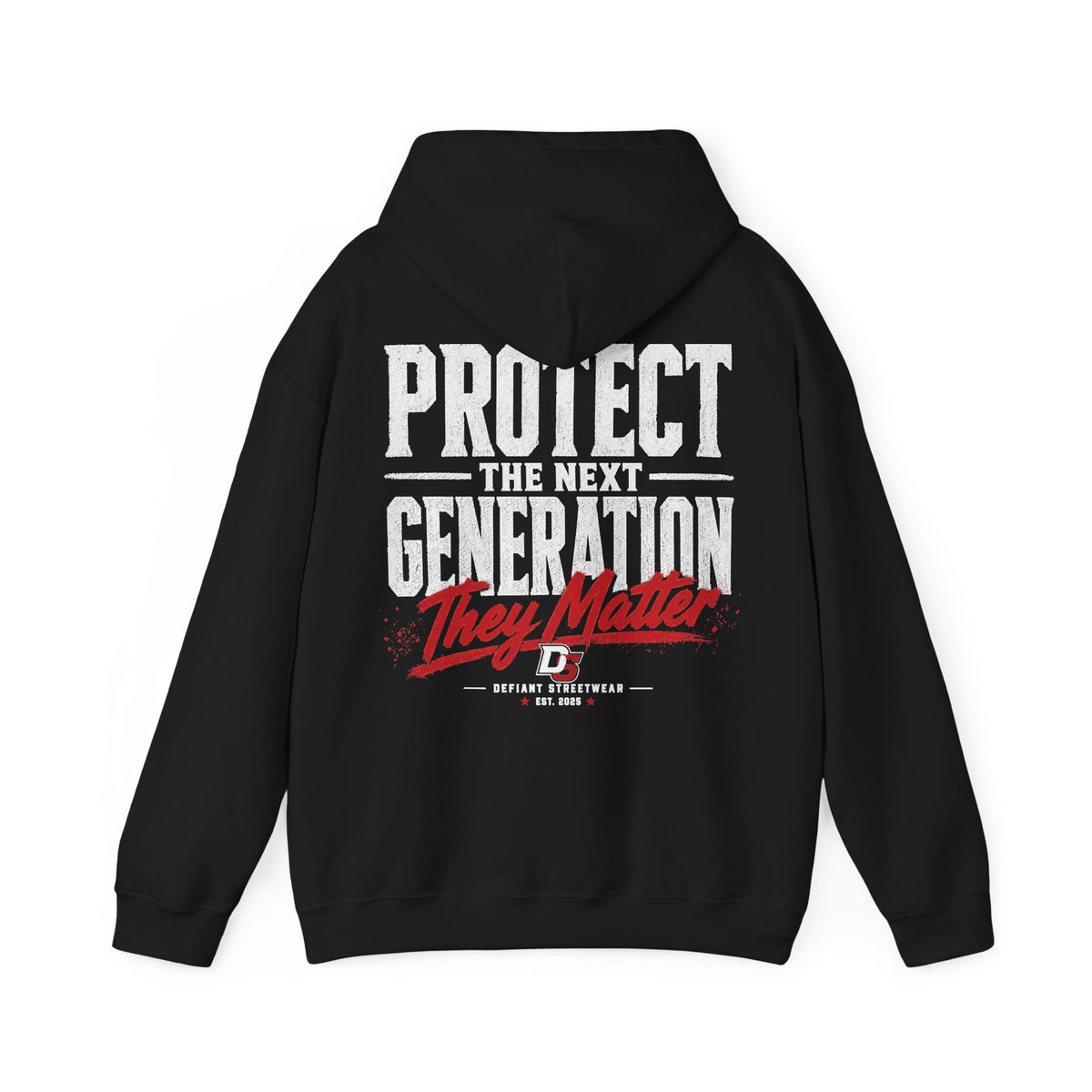 Protect The Next Generation - Essential Hoodie