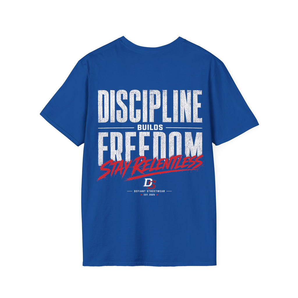 Discipline Builds Freedom - Summer Tee
