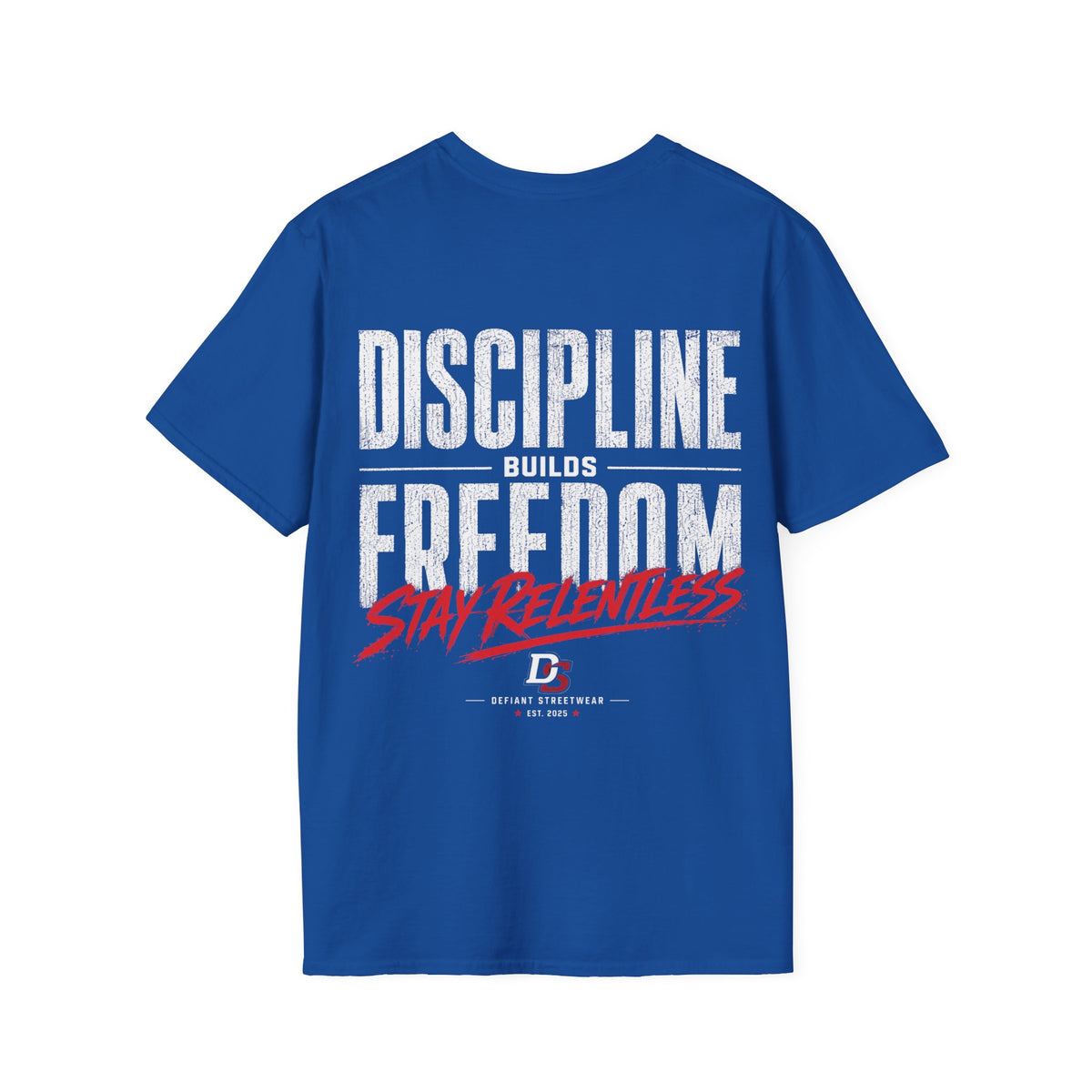 Discipline Builds Freedom - Summer Tee