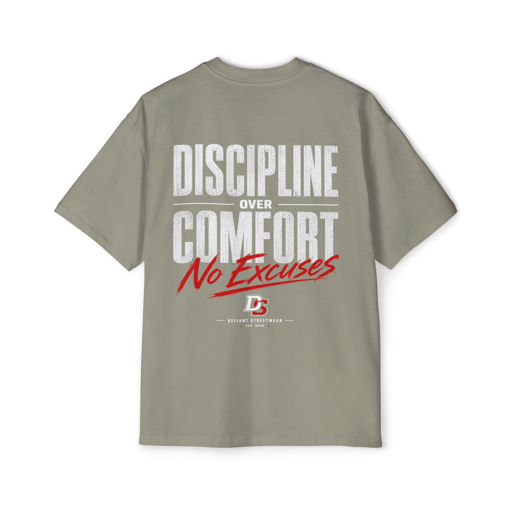 discipline over comfort no excuses Heavy Oversized Tee