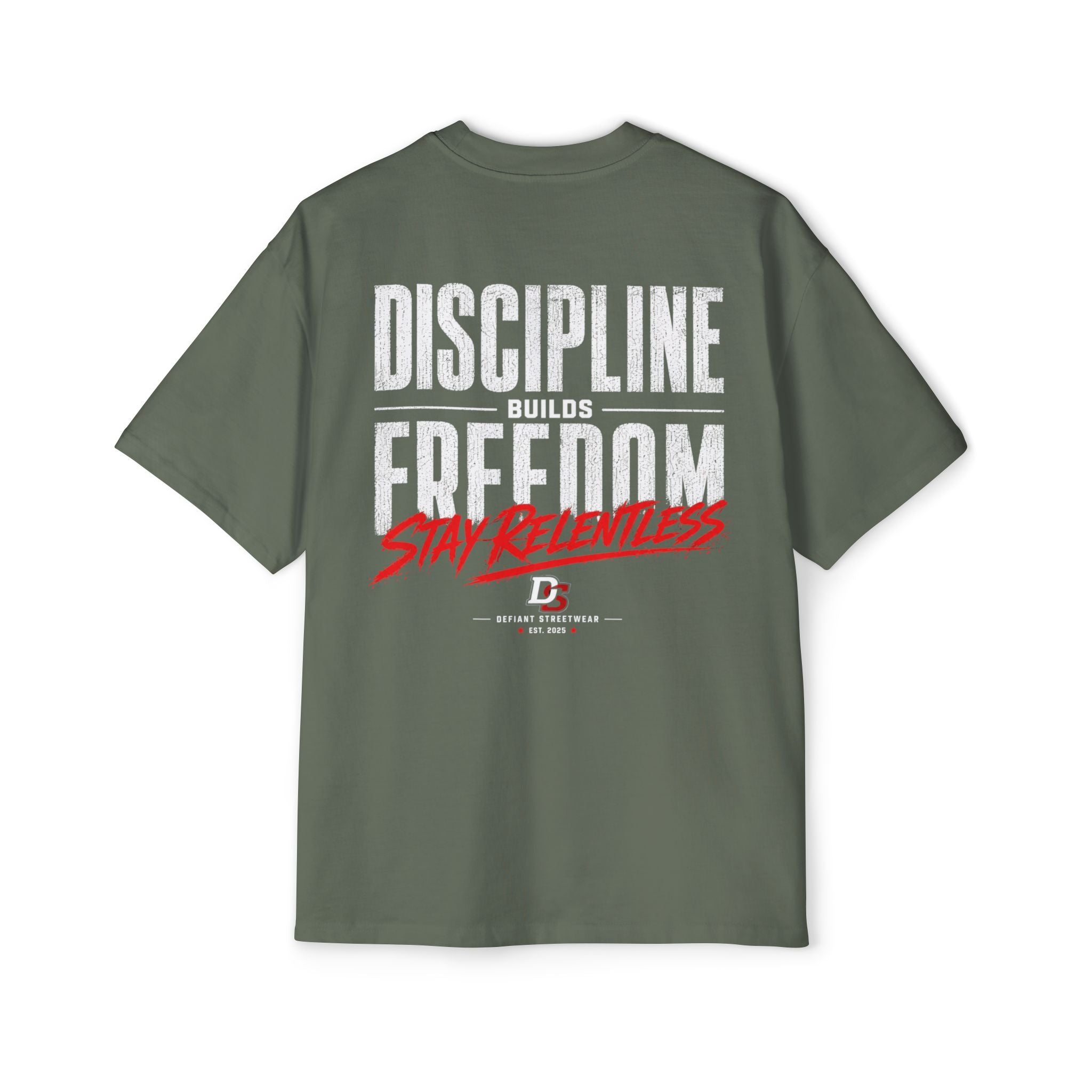 discipline builds freedom Heavy Oversized Tee