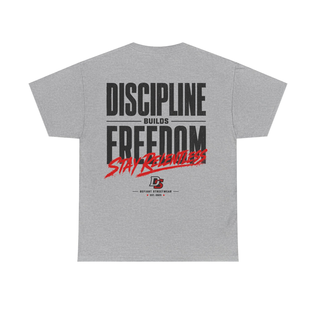 Discipline Builds Freedom - Essential Tee
