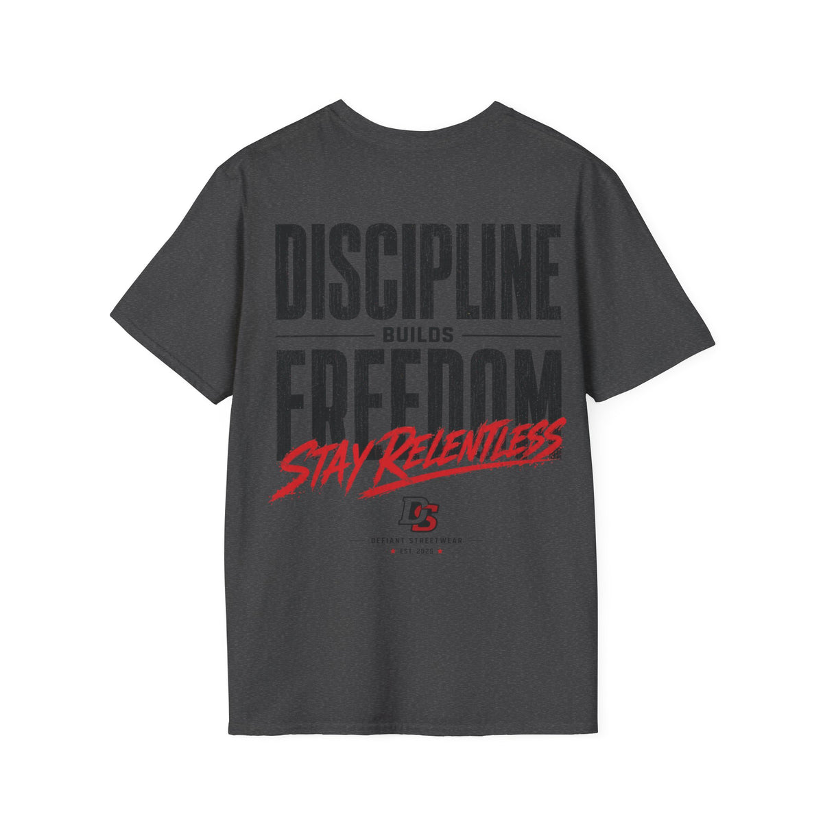 Discipline Builds Freedom - Summer Tee