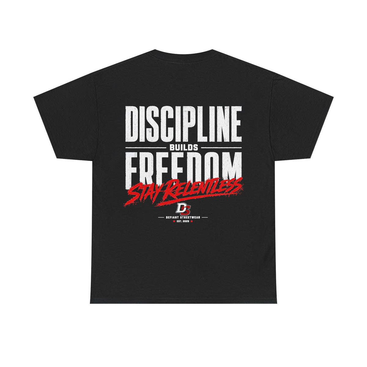 Discipline Builds Freedom - Essential Tee