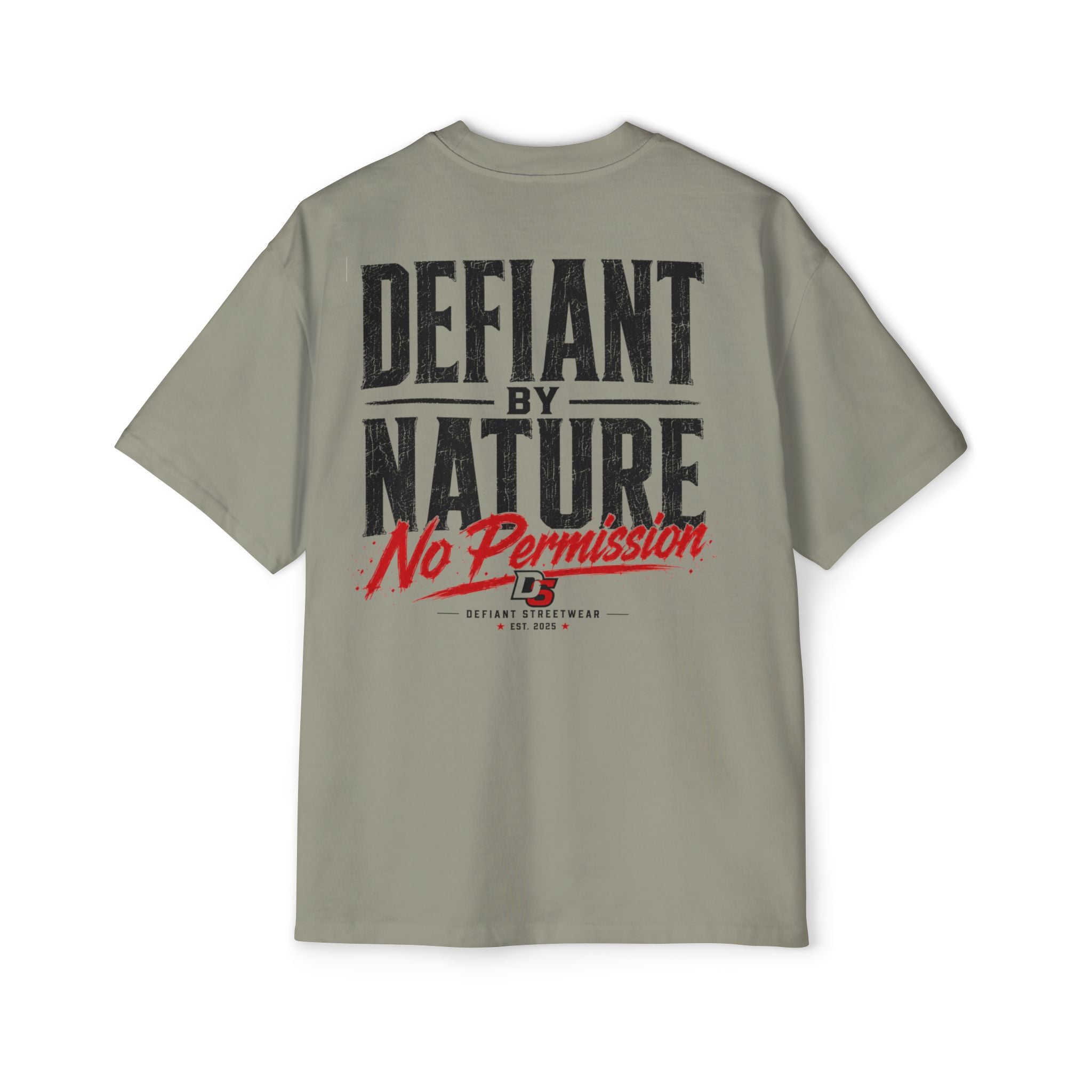 Defiant by nature Heavy Oversized Tee