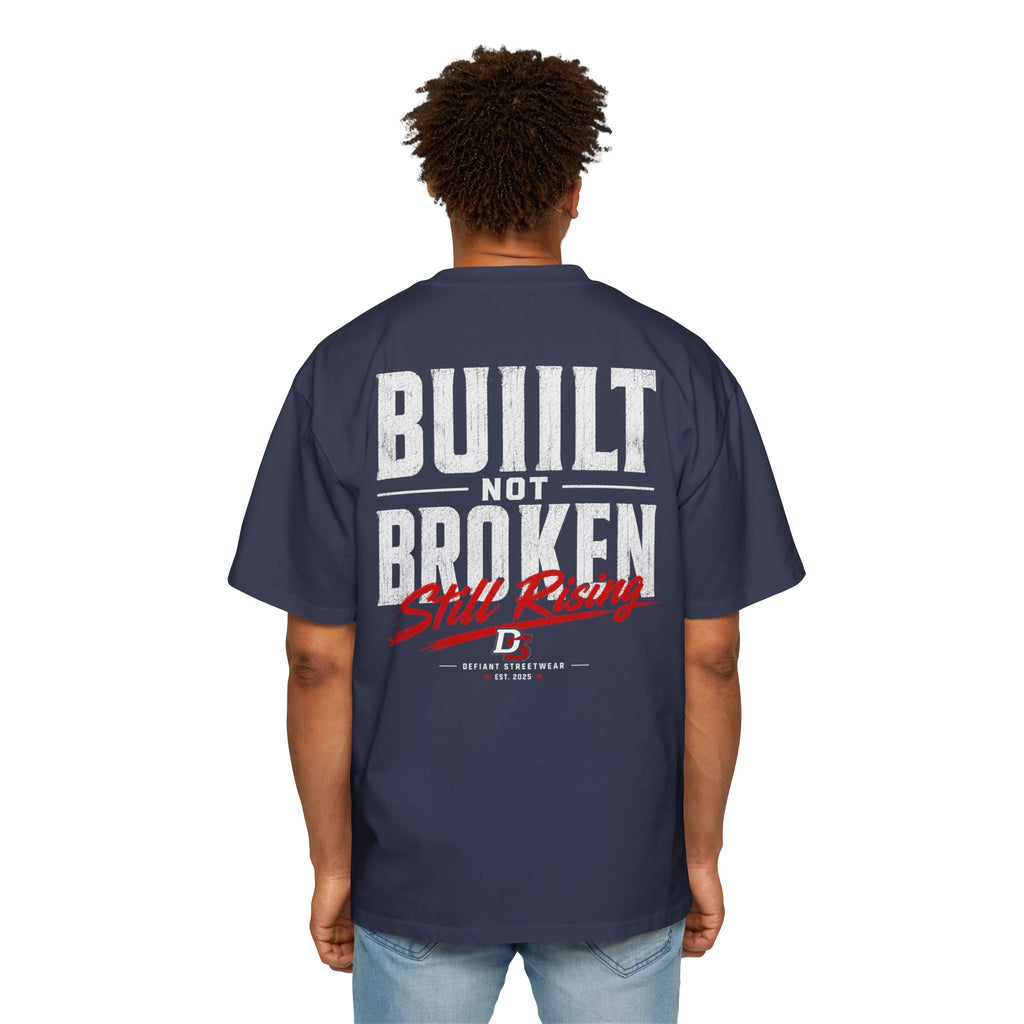 Built not broken Heavy Oversized Tee