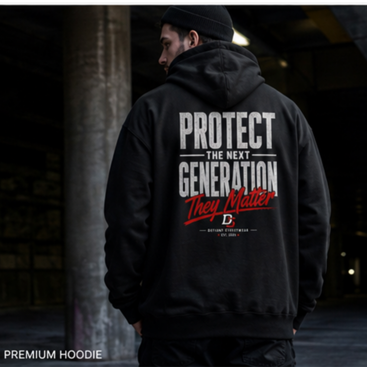 Protect The Next Generation - Premium Hoodie