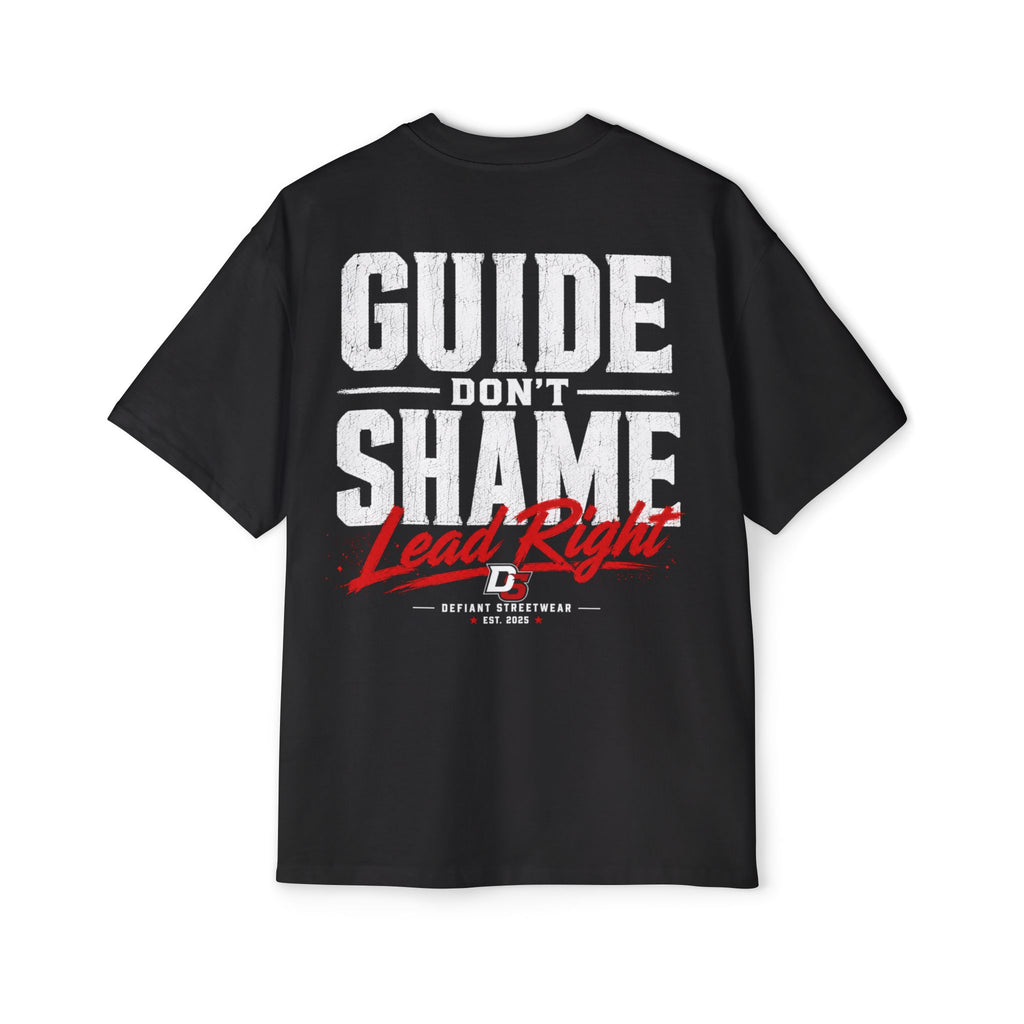 Guide don't shame Heavy Oversized Tee
