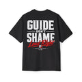 Guide don't shame Heavy Oversized Tee