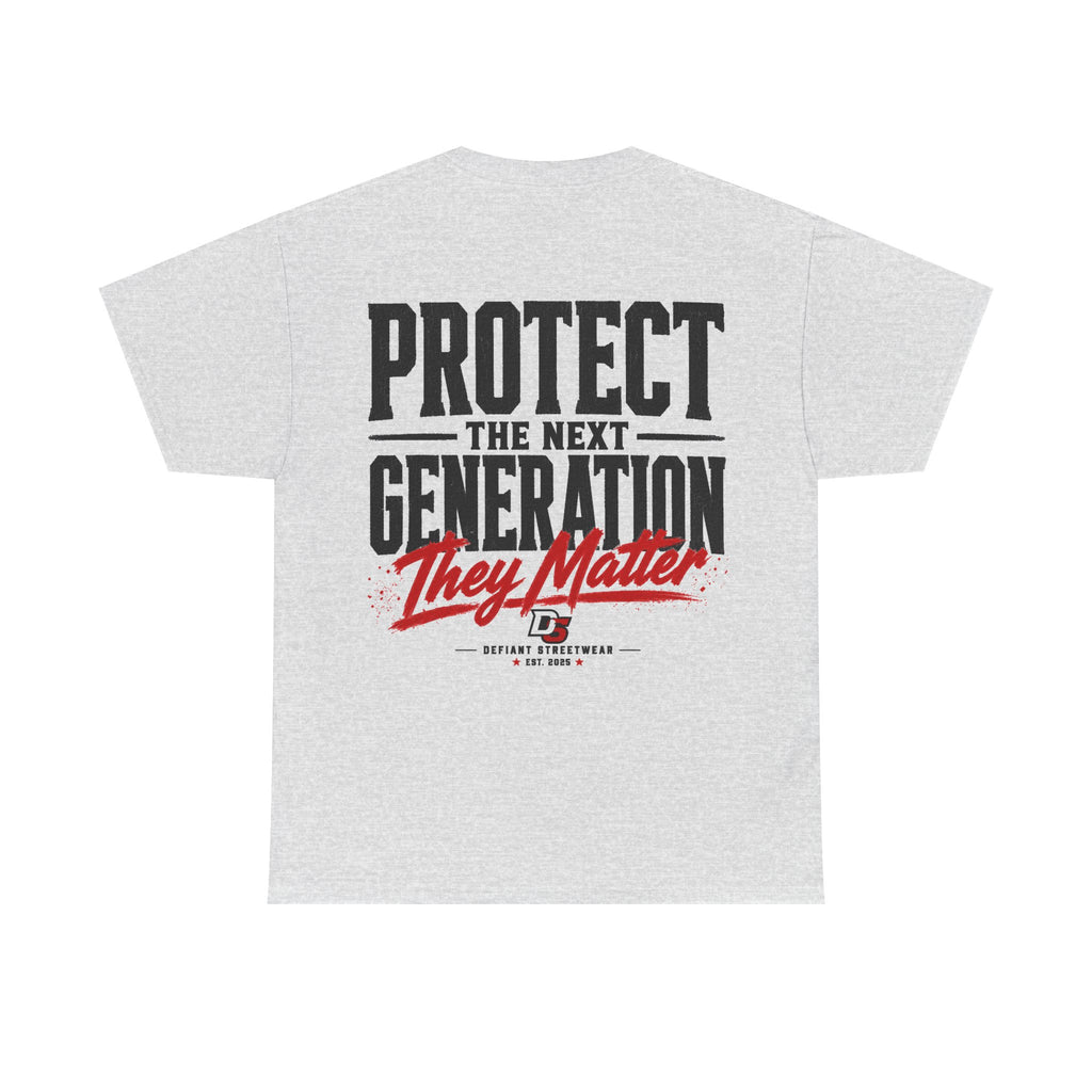 Protect The Next Generation - Essential Tee