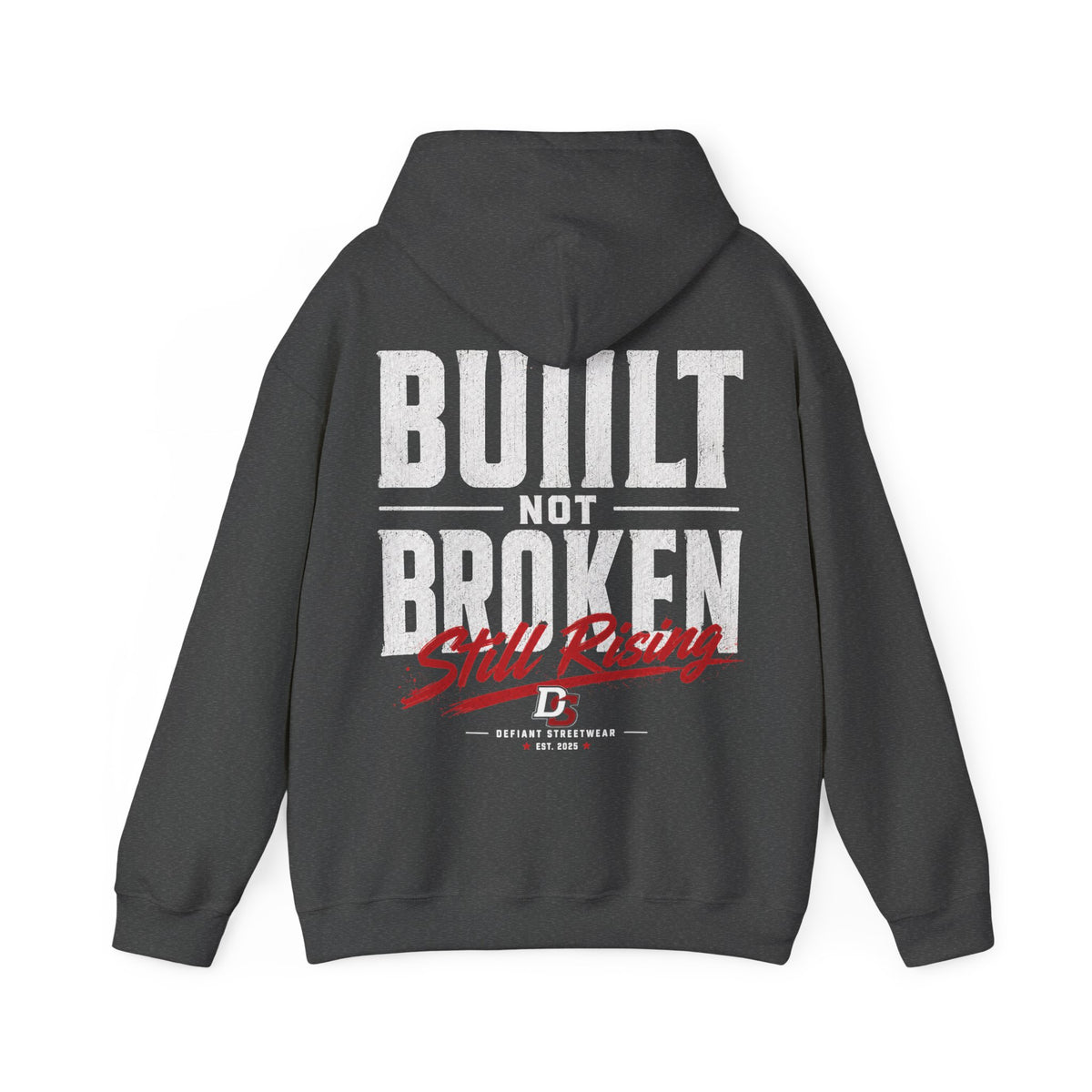 Built Not Broken - Essential Hoodie