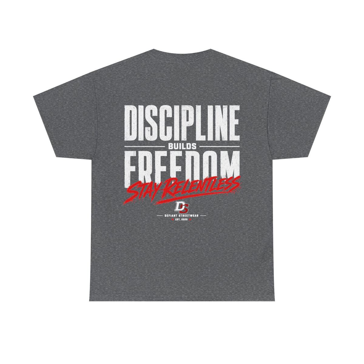 Discipline Builds Freedom - Essential Tee
