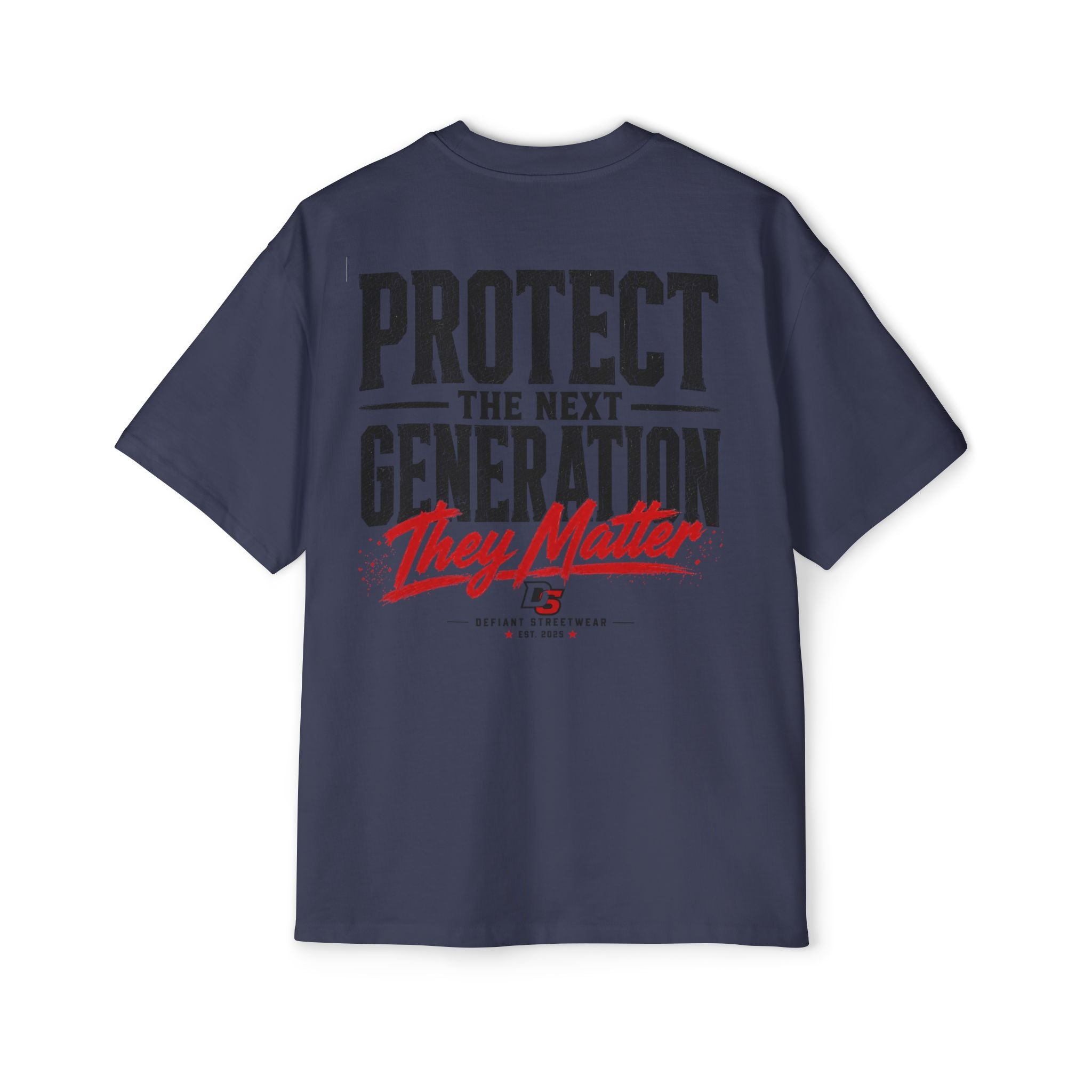 Protect the next generation Heavy Oversized Tee