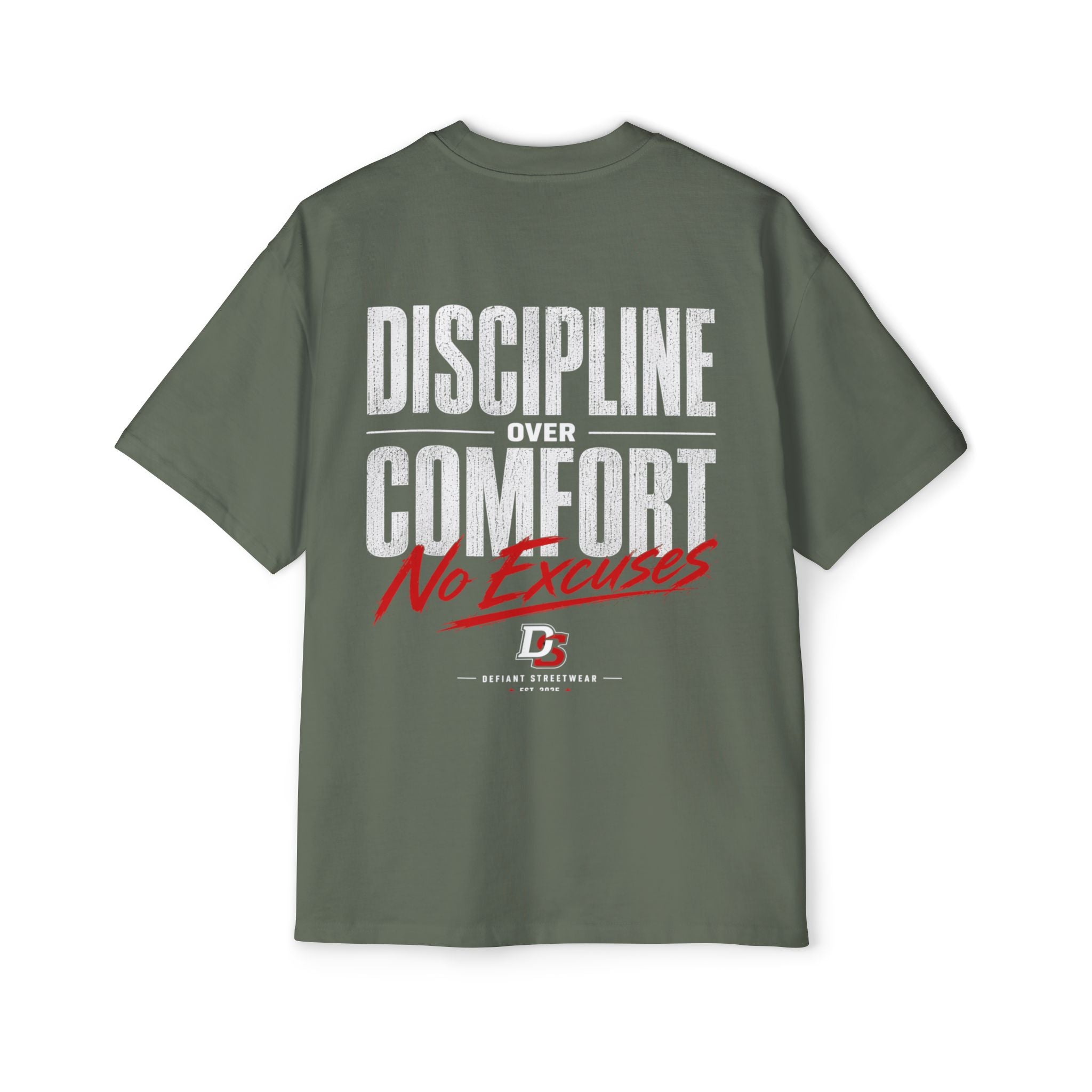 discipline over comfort no excuses Heavy Oversized Tee