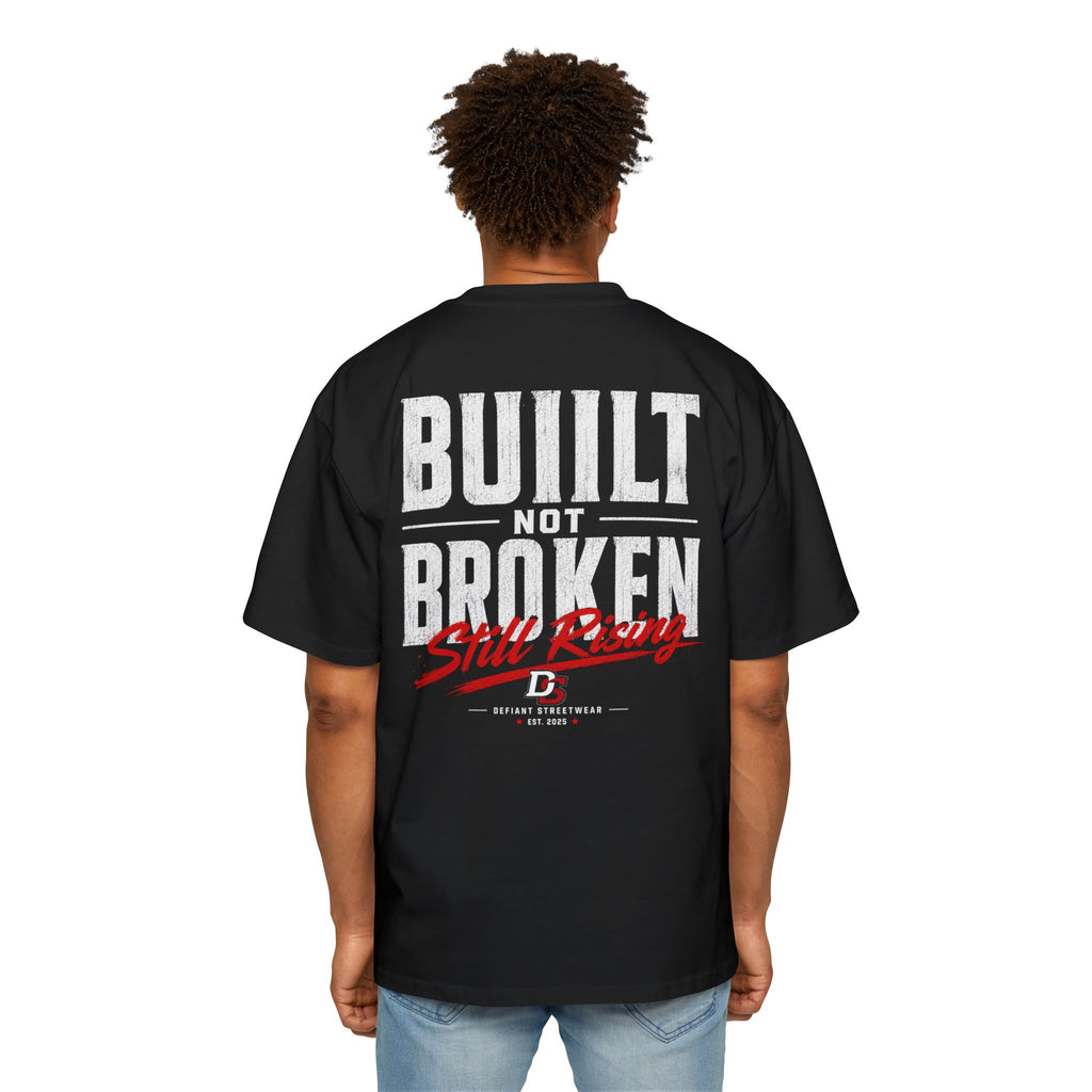 Built not broken Heavy Oversized Tee
