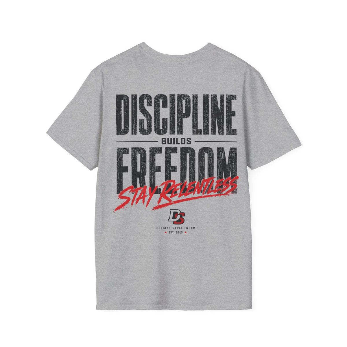 Discipline Builds Freedom - Summer Tee