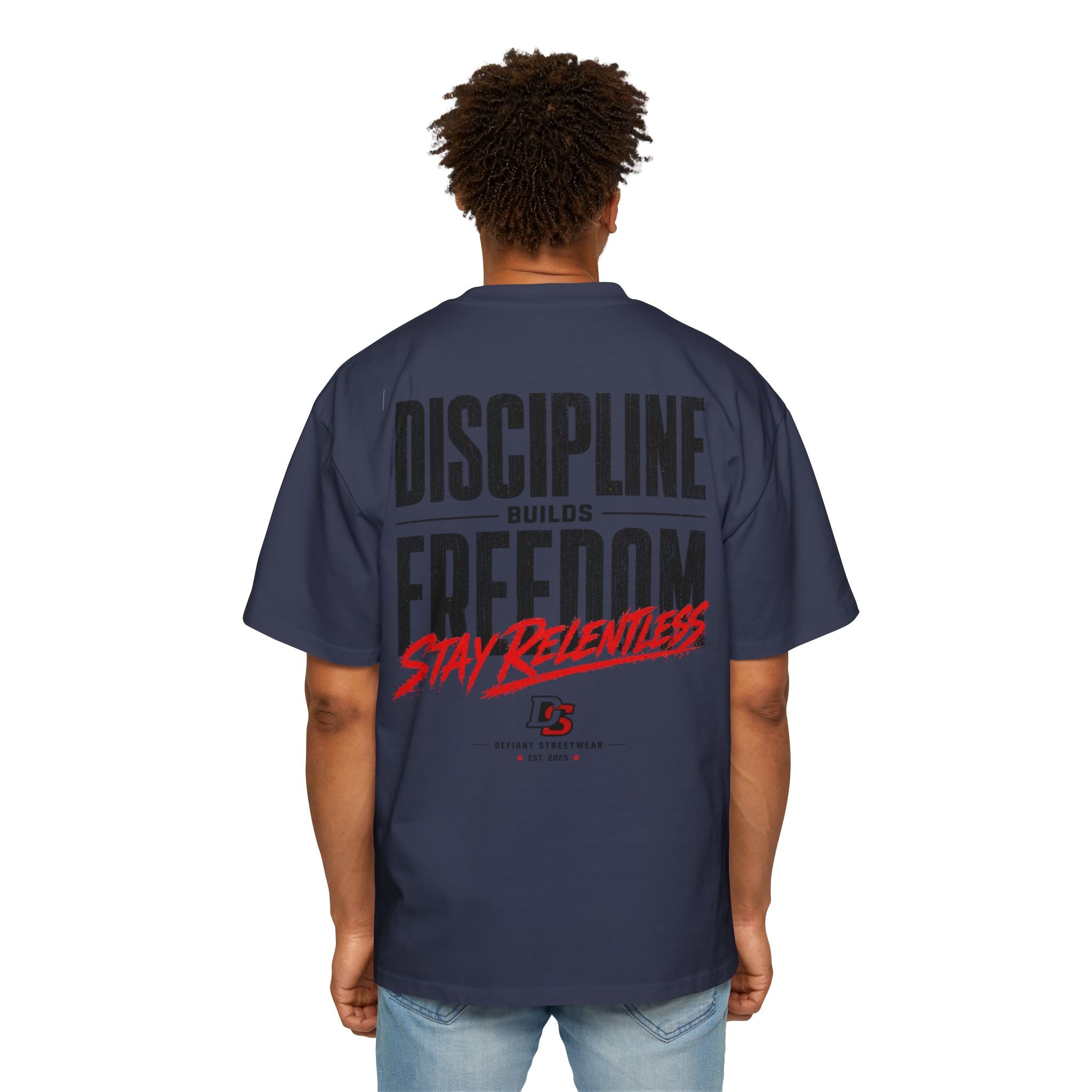 discipline builds freedom Heavy Oversized Tee