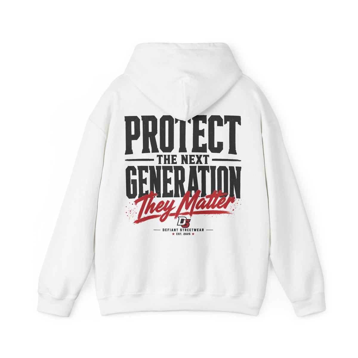 Protect The Next Generation - Essential Hoodie