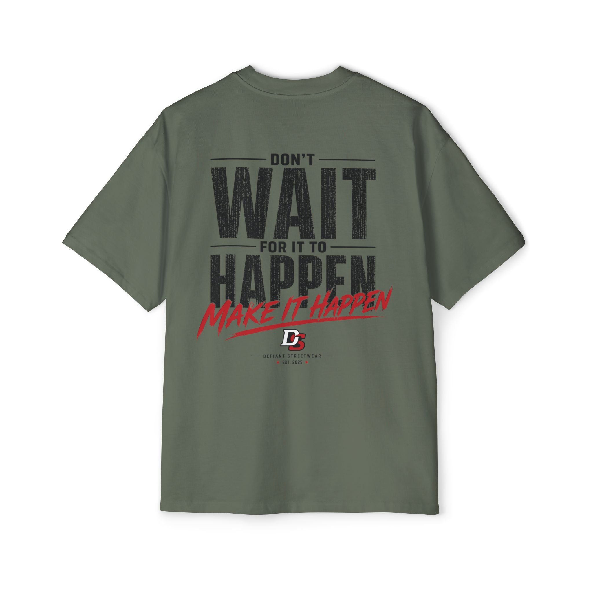 Make it happen Heavy Oversized Tee