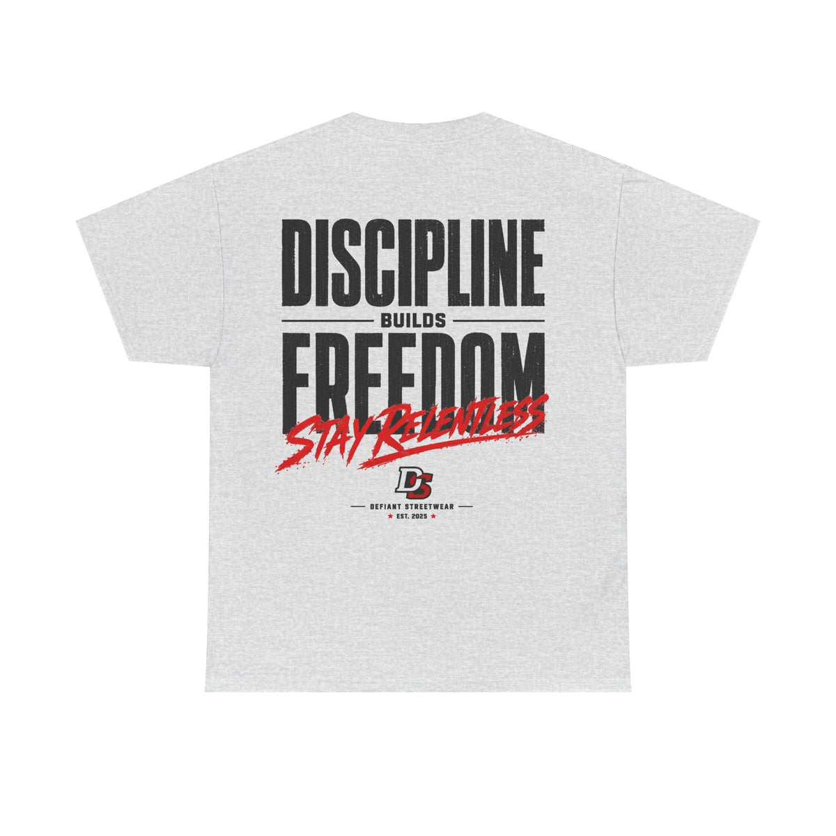 Discipline Builds Freedom - Essential Tee