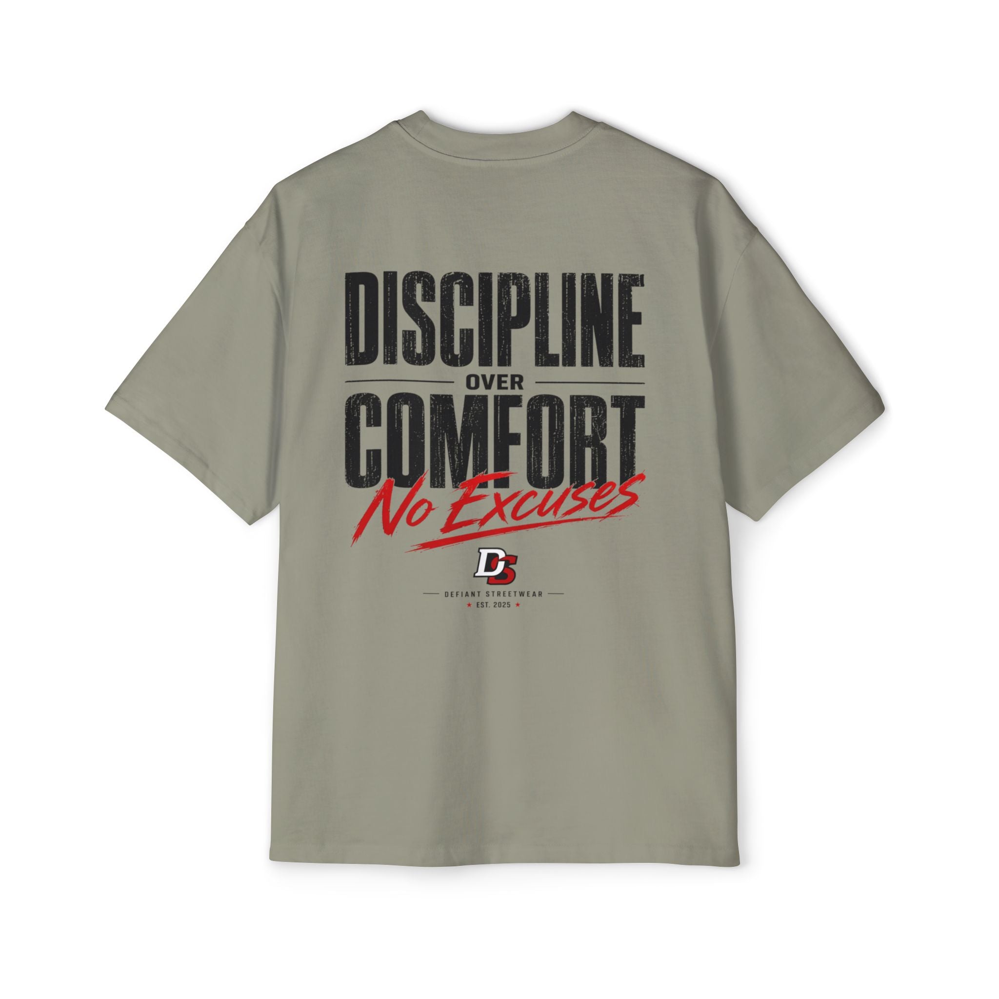 discipline over comfort light color  Heavy Oversized Tee