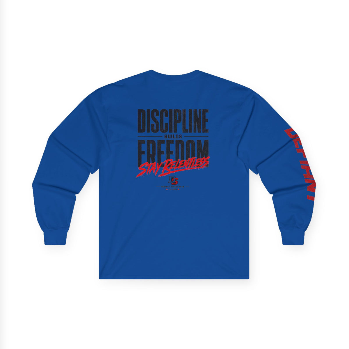 Discipline Builds Freedom - Essential Long Sleeve Tee