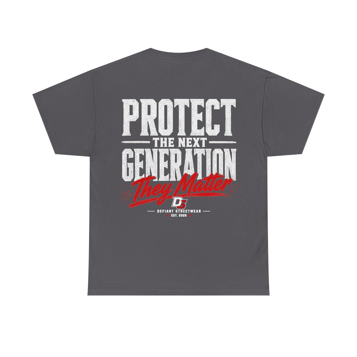Protect The Next Generation - Essential Tee
