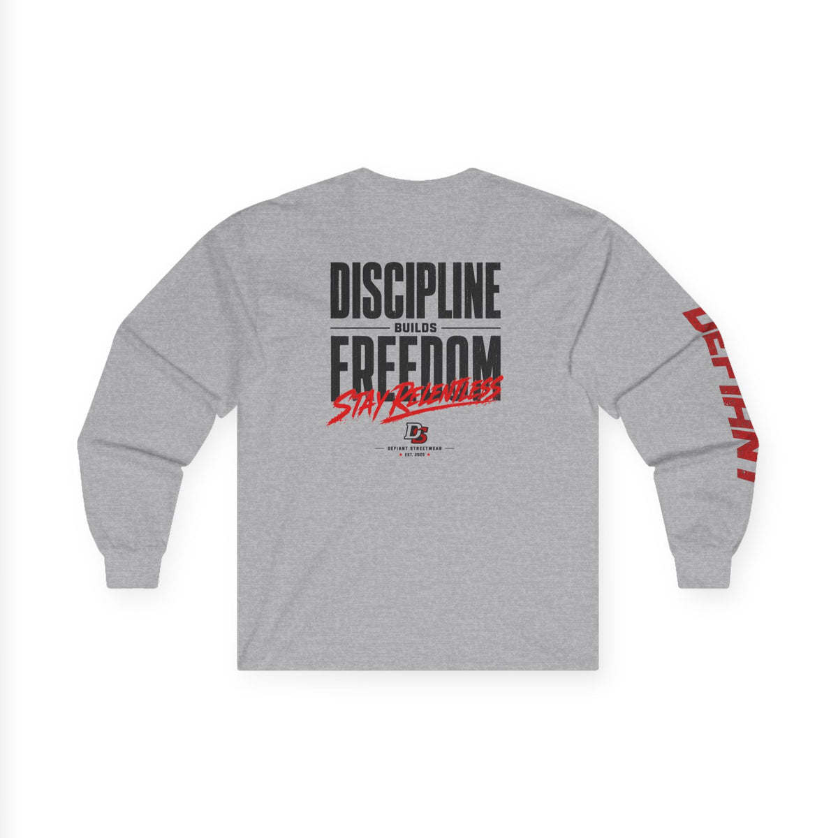 Discipline Builds Freedom - Essential Long Sleeve Tee