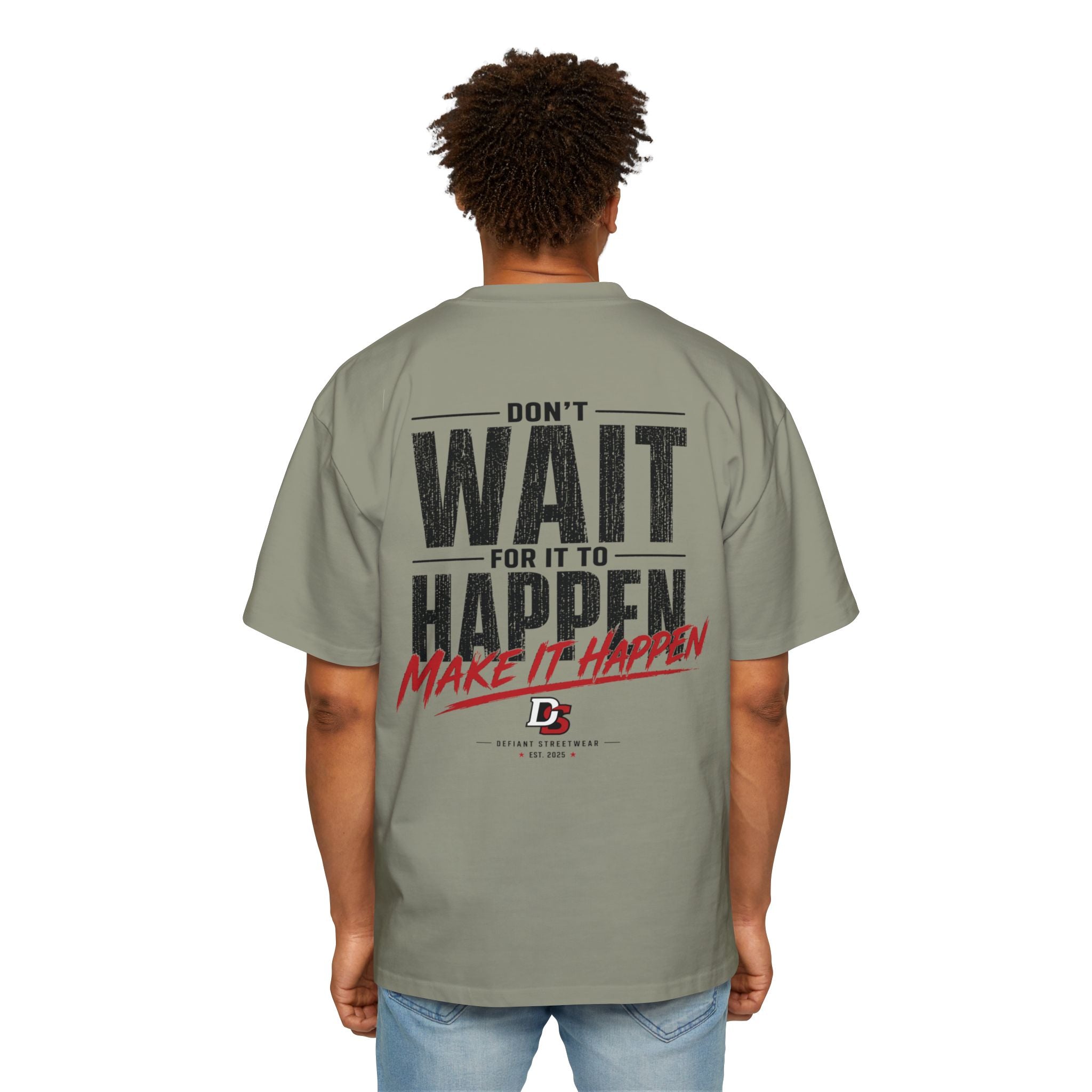 Make it happen Heavy Oversized Tee